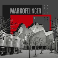 Prologue Podcast 012 | Marko Felinger