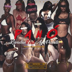KeVadas - Panó ft Ayoo Pedrito (Prod By MizzyHeartOfPicasso)