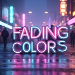 Fading Colors