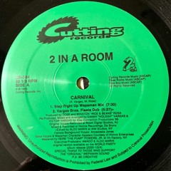 B1. 2 In A Room - Carnival (Armand Van Helden Kokonut Kila Mix) [Cutting Records - 1995]