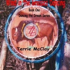 [$KINDLE Wind in the Grasses Dancing BY: Terrie McClay $E-book%