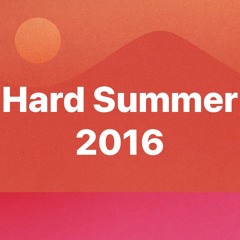 Hard Summer 2016