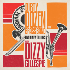 Bourbon Street Parade/When The Saints Go Marching In (Live) [feat. Dizzy Gillespie]