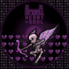 Orwell - Heart + Soul [Free Download]