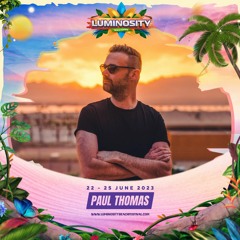 Paul Thomas LIVE @ Luminosity Beach Festival 2023
