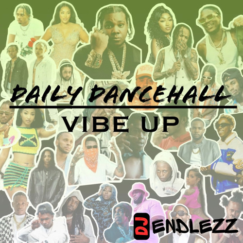 Daily Dancehall Vibe Up (Mar 2025)
