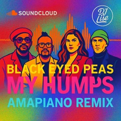 Black Eyed Peas - My Humps amapiano mashup (FULL VERSION ON HYPEEDIT)