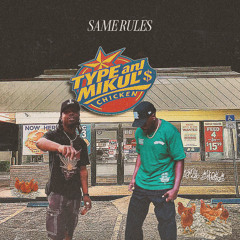 SAME RULES FEAT MIKUL (PROD TYPE-ONE)