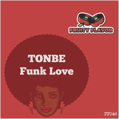 Tonbe - Funk Love