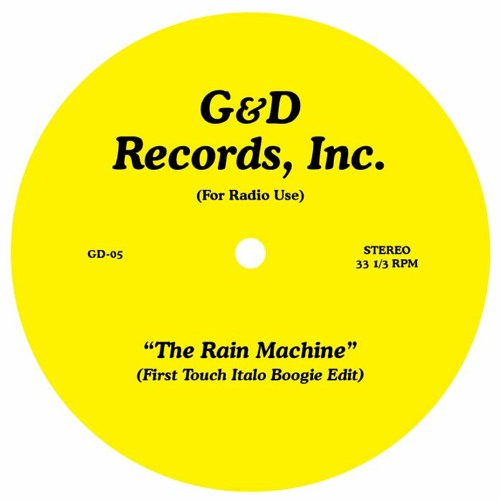 The Rain Machine - First Touch Italo Boogie Edit
