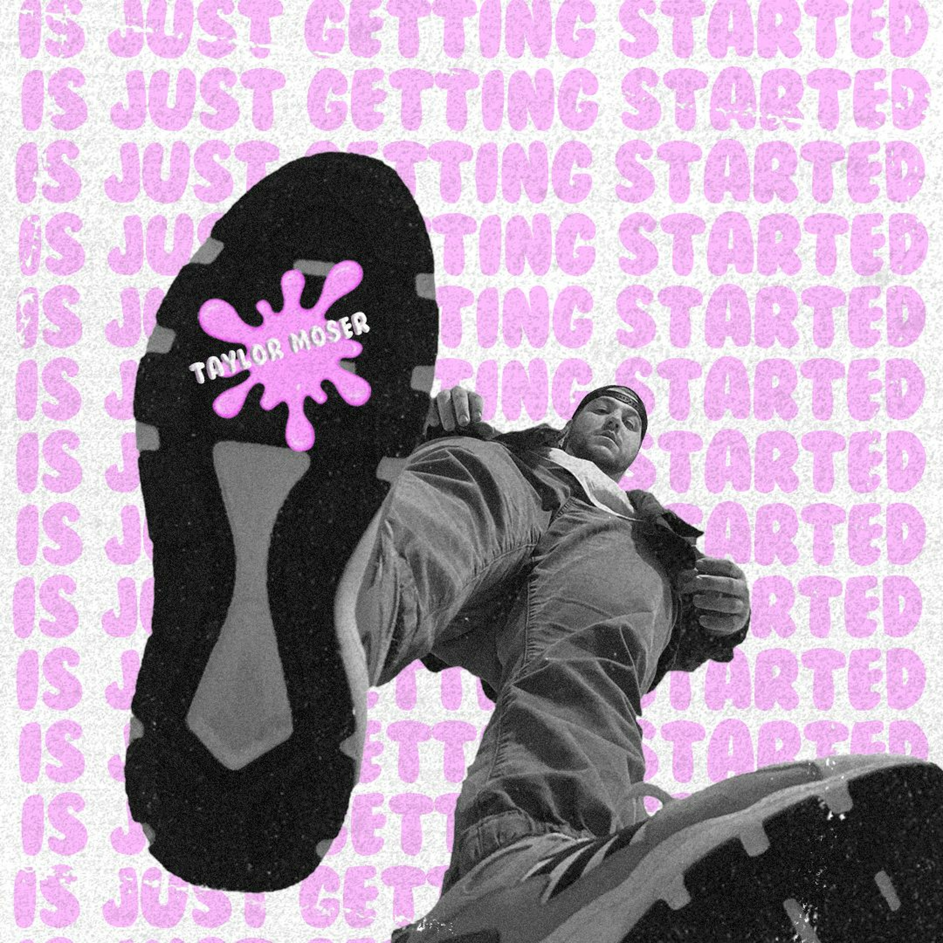 Just Getting Started
