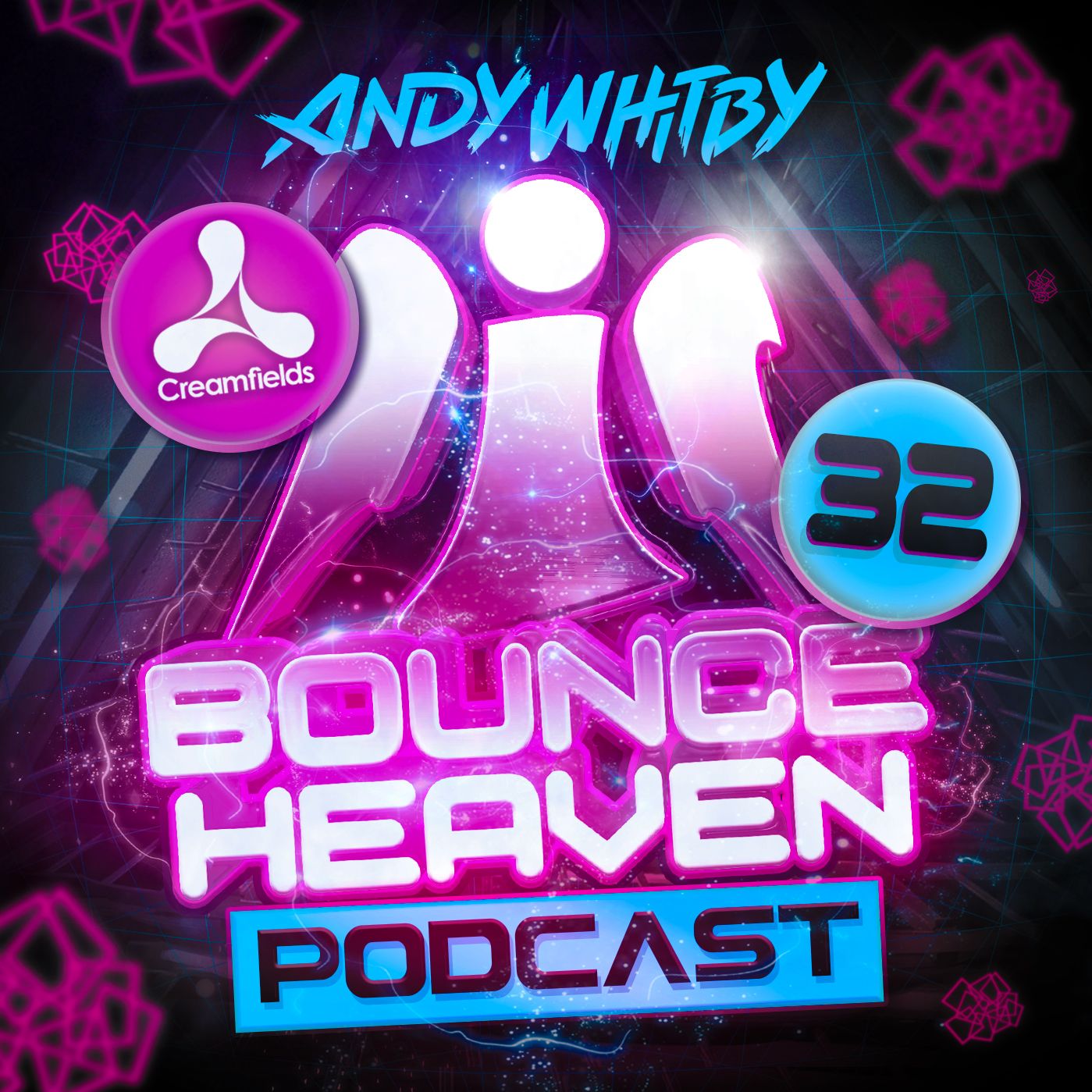 Bounce Heaven 32 - Andy Whitby x Creamfields