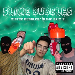 Slime Bubbles