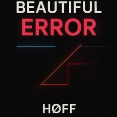 BEAUTIFUL ERROR
