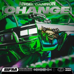ANGEL CANNON - Change