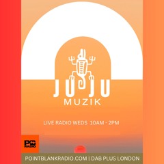 JuJu Muzik Show (Weds 1st July 2026) 4hr