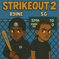 B9ine x $G - StrikeOut 2