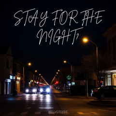 Stay For The Night?