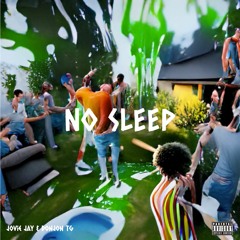no sleep - Jovie Jay x DonJon TG