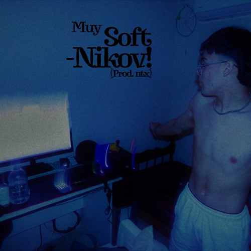 Muy Soft(Prod. ntx)
