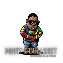 The Notorious B.I.G - Party and Bullshit (CTAH B REMIX)