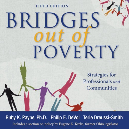 Bridges Out Of Poverty, fifth edition - Introductory webinar podcast