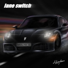 Mesha - "lane switch"