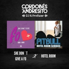 She Don't Give a FO X Hotel Room (Cordobés & Andresito MASHUP)