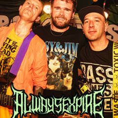 Always Expire - Live at the Pipeline