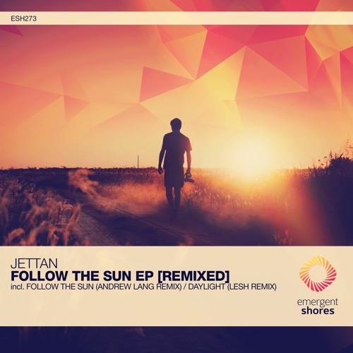 Jettan - Follow The Sun (Andrew Lang Remix) [ESH273]