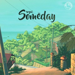reysi - Someday 🌿 Relaxing Lofi Beats