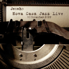 Nova Casa Jazz Live on Dogglounge - 17 November 2022