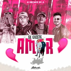 MTG -SE EXISTE AMOR -MC Fahah MC Renatinho Falcão(Dj Carlinhos Da S.R Dj TG Beats Dj Patrick Muniz)