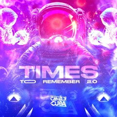 TIMES TO REMEMBER 2.0