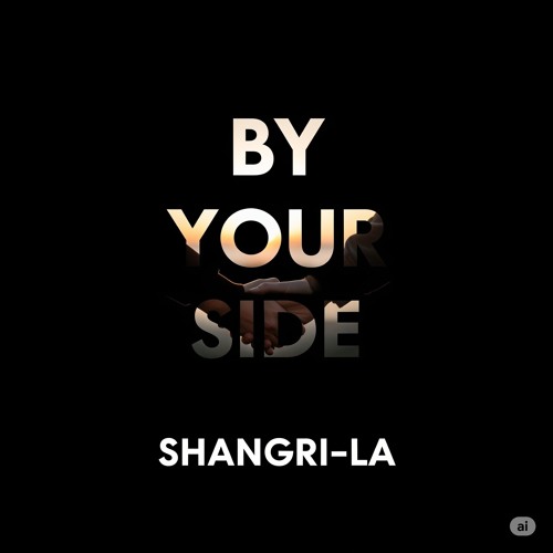 Shangri-la - By Your Side