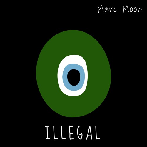 Marc Moon - ILLEGAL