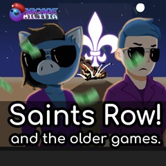 Saints Row and Older Games!