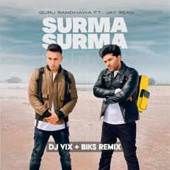 Surma Surma -  (Dj Vix & Biks Remix)
