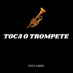 TOCA O TROMPETE - FELIPE AMORIM  (JOÃO ASSIS) REMIX