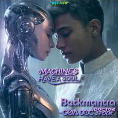 Machines Have A Soul