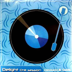 Deckard & Qads - Delight Chill Session.wav