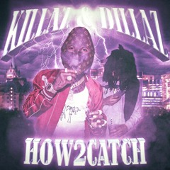 KILLAZ AND DILLAZ by How2catch [MEMPHIS PHONK]