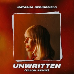 Natasha Bedingfield - UNWRITTEN (Talon Afrohouse Remix)