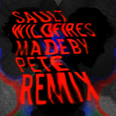 SAULT - Wildfires (Made By Pete Remix) FREE DOWNLOAD - CLIP