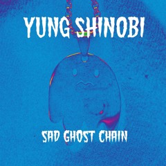 Sad Ghost Chain (Prod. teizeko)