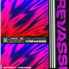 CREVASSE - DILUTION [FREE DL]