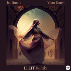 Indiano - Yila Dansi (LLLIT Remix)