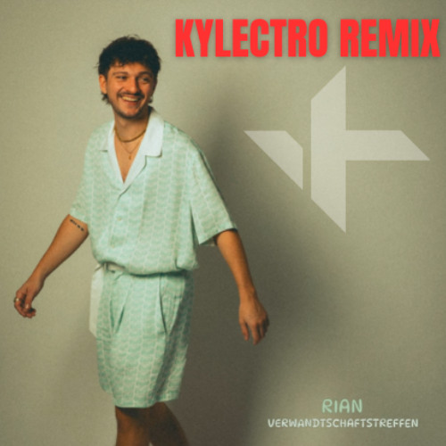 Verwandtschaftstreffen [Kylectro Remix]