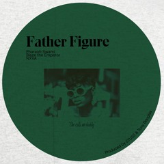 Father Figure ft Blaze The Emperor & NXVA (prod by. STUSS & Tony Douglas)
