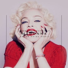 Madonna - Express Yourself (Edson Pride Remix)